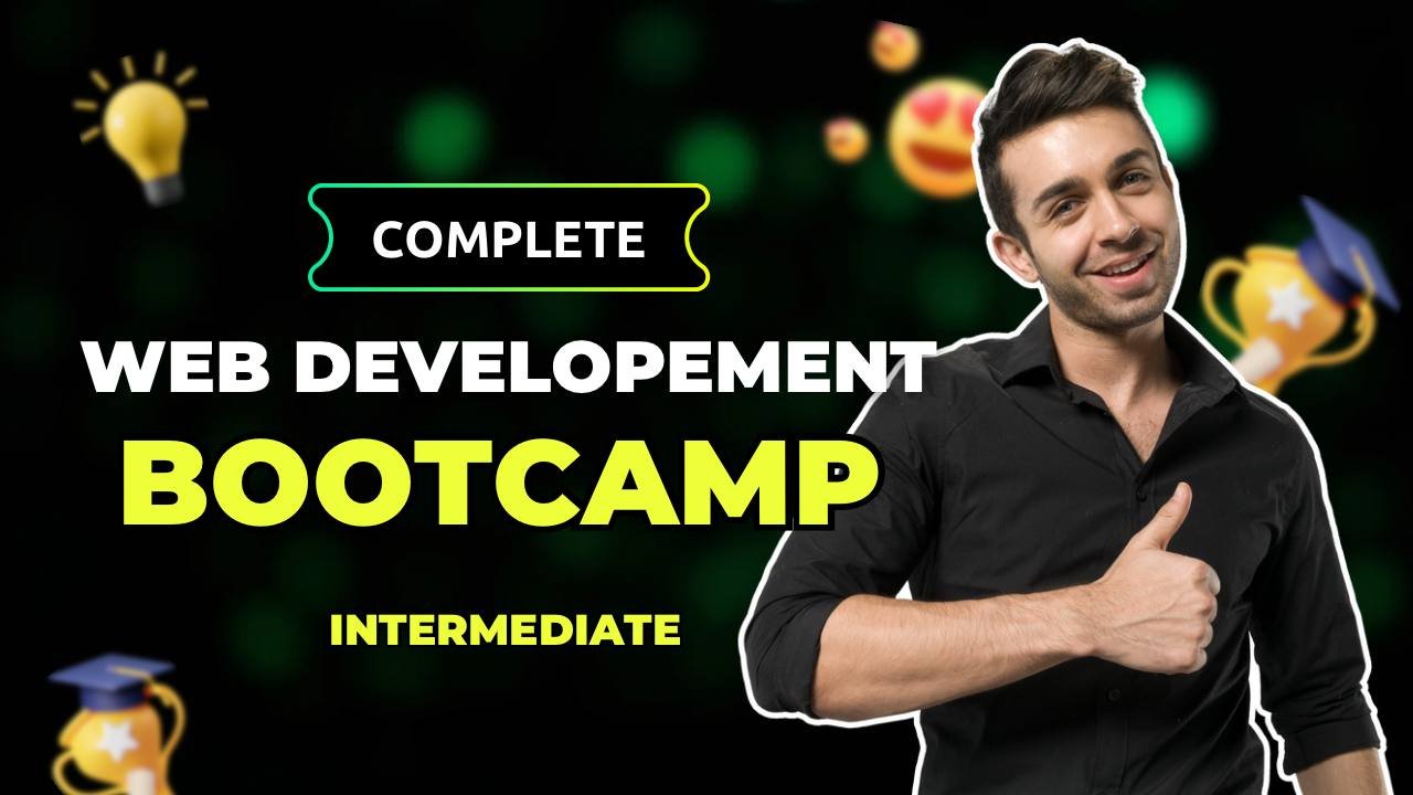 THE COMPLETE WEB DEVELOPMENT BOOTCAMP – INTERMEDIATE