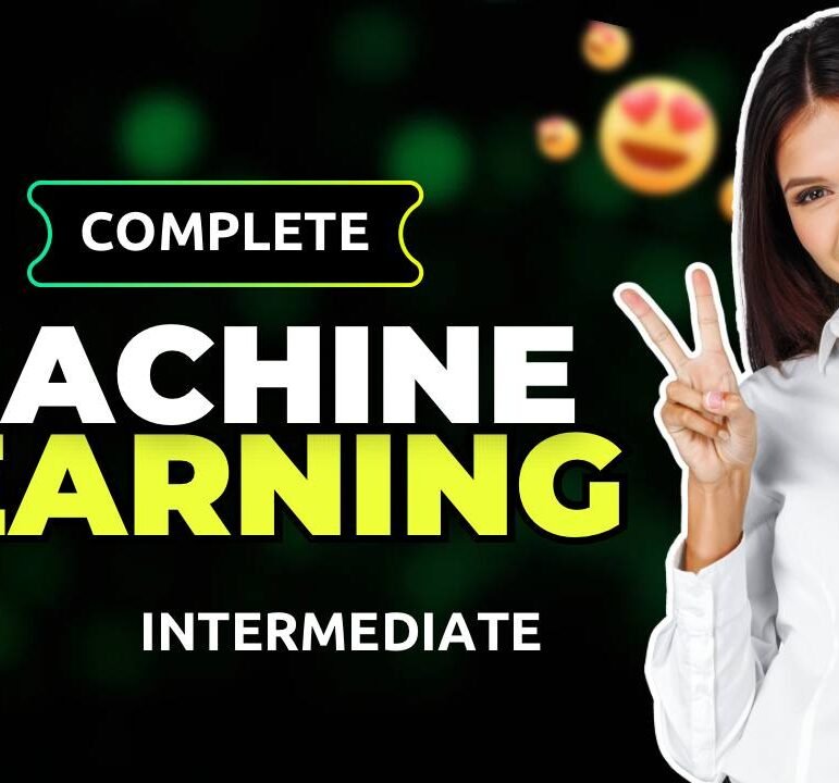 MACHINE LEARNING – INTERMEDIATE